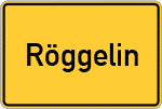 Place name sign Röggelin
