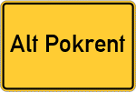Place name sign Alt Pokrent
