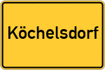 Place name sign Köchelsdorf