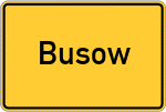 Place name sign Busow