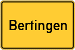 Place name sign Bertingen