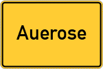 Place name sign Auerose