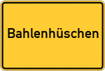 Place name sign Bahlenhüschen
