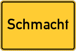 Place name sign Schmacht