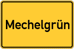 Place name sign Mechelgrün