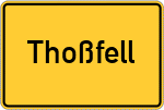 Place name sign Thoßfell