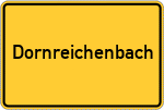 Place name sign Dornreichenbach
