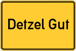 Place name sign Detzel Gut