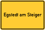 Place name sign Egstedt am Steiger