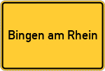 Place name sign Bingen am Rhein