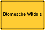 Place name sign Blomesche Wildnis