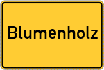 Place name sign Blumenholz