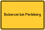 Place name sign Boberow bei Perleberg