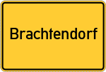 Place name sign Brachtendorf