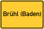 Place name sign Brühl (Baden)