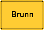 Place name sign Brunn, Kreis Regensburg