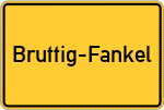 Place name sign Bruttig-Fankel