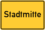 Place name sign Stadtmitte