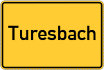 Place name sign Turesbach