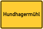 Place name sign Hundhagermühl