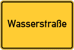 Place name sign Wasserstraße