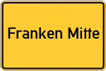 Place name sign Franken Mitte