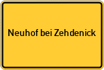 Place name sign Neuhof bei Zehdenick
