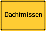Place name sign Dachtmissen
