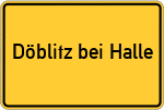Place name sign Döblitz bei Halle