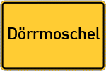 Place name sign Dörrmoschel
