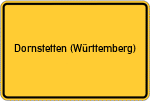 Place name sign Dornstetten (Württemberg)