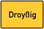 Place name sign Droyßig