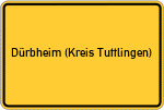 Place name sign Dürbheim (Kreis Tuttlingen)