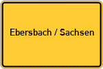 Place name sign Ebersbach / Sachsen