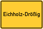 Place name sign Eichholz-Drößig