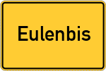 Place name sign Eulenbis