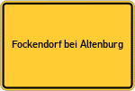 Place name sign Fockendorf bei Altenburg