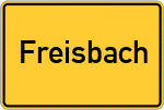 Place name sign Freisbach