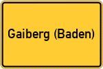 Place name sign Gaiberg (Baden)