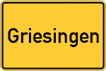Place name sign Griesingen