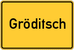 Place name sign Gröditsch
