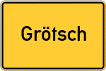 Place name sign Grötsch