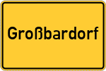 Place name sign Großbardorf