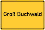 Place name sign Groß Buchwald