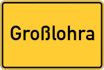 Place name sign Großlohra