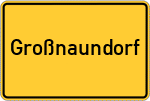 Place name sign Großnaundorf