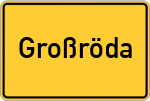 Place name sign Großröda