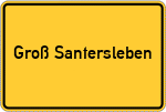 Place name sign Groß Santersleben
