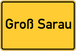 Place name sign Groß Sarau