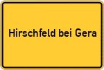 Place name sign Hirschfeld bei Gera